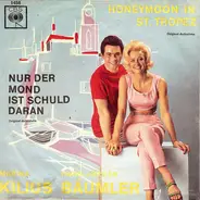 Marika Kilius , Hans-Jürgen Bäumler - Honeymoon In St. Tropez / Nur Der Mond Ist Schuld Daran