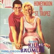 CD - Marika Kilius , Hans-Jürgen Bäumler - Honeymoon In St. Tropez