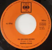 7inch Vinyl Single - Marika Kilius - Ich Bin Kein Eskimo / So Ein Mann Hat's Gut