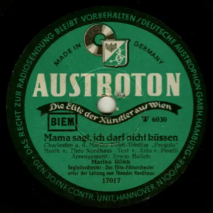 Marika Rökk , Elite Filmorchester - Was Hast Du Nur Aus Meinem Herzen Gemacht? / Mama Sagt, Ich Darf Sie Küssen