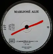 12inch Vinyl Single - Marijosé Alie - Caressé Moin (Remix)