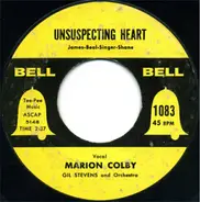 Marion Colby , Gil Stevens And His Orchestra - Unsuspecting Heart / Dim, Dim, The Lights