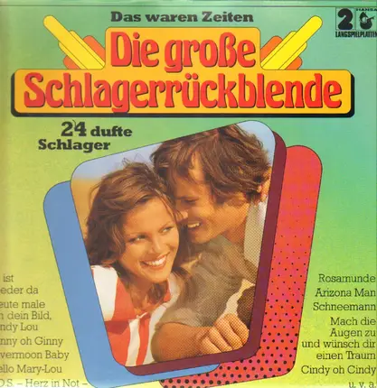 Marion / Charly Marks / Peggy Peters a.o. - Die große Schlagerrückblende - Das waren Zeiten - 24 dufte Schlager