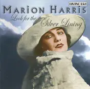Marion Harris - Look for the Silver Lining