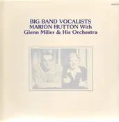Marion Hutton - With Glenn Miller And His Orchestra - Big Band Vocalists