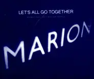 Marion - Let's All Go Together