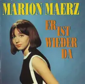Marion Maerz - Er Ist Wieder Da