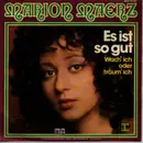 7inch Vinyl Single - Marion Maerz - Es Ist So Gut