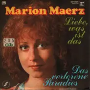 Marion Maerz - Liebe, Was Ist Das