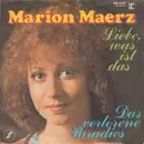 7inch Vinyl Single - Marion Maerz - Liebe, Was Ist Das