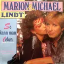 7inch Vinyl Single - Marion & Michael Lindt - So Kann Man Leben (Dolce Far Niente)