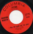 7inch Vinyl Single - Marion Worth - I Will Not Blow Out The Light / Twenty-One Days Of Darkness