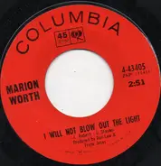 Marion Worth - I Will Not Blow Out The Light / Twenty-One Days Of Darkness