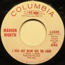 7inch Vinyl Single - Marion Worth - I Will Not Blow Out The Light
