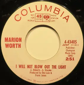 Marion Worth - I Will Not Blow Out The Light