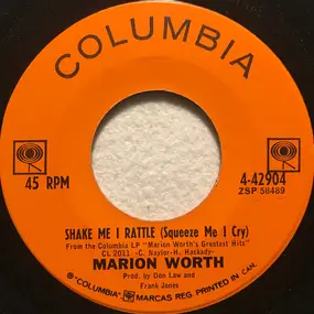 Marion Worth - Shake Me I Rattle (Squeeze Me I Cry) / My Dolly Has A Pain In Her Sawdust