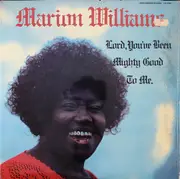 LP - Marion Williams - Lord, You've Been Mighty Good To Me.