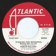 Marion Williams - Standing Here Wondering Which Way To Go (Mono / Strereo)