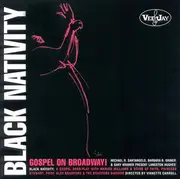 CD - Marion Williams & The Stars Of Faith , Princess Stewart , Alex Bradford & The Bradford Singers - Black Nativity, Gospel On Broadway!