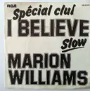 7inch Vinyl Single - Marion Williams - I Believe