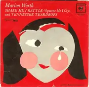 7'' - Marion Worth - Shake Me I Rattle (Squeeze Me I Cry)