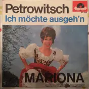 Mariona - Petrowitsch / Ich Möchte Ausgeh'n