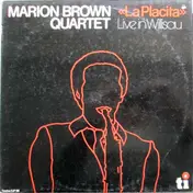 Marion Brown Quartet - 'La Placita' - Live In Willisau