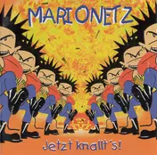 Marionetz - Jetzt Knallt's!
