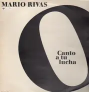 Mario Rivas - Canto A Tu Lucha