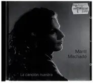 Marílí Machado - La canción nuestra