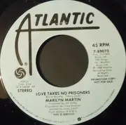 7inch Vinyl Single - Marilyn Martin - Love Takes No Prisoners - Blue Label