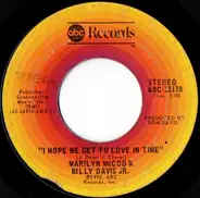 Marilyn McCoo & Billy Davis Jr. - I Hope We Get To Love In Time / I'm So Glad I Found You