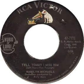 Marilyn Michaels - Tell Tommy I Miss Him / Everyone Was There But You