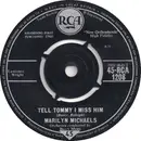 7inch Vinyl Single - Marilyn Michaels - Tell Tommy I Miss Him