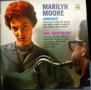Marilyn Moore - Moody / Oh, Captain!