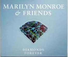 Marilyn Monroe & Friends - Diamonds Forever