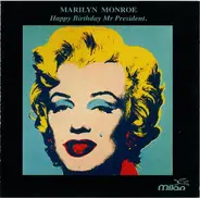 Marilyn Monroe - Happy Birthday Mr President.
