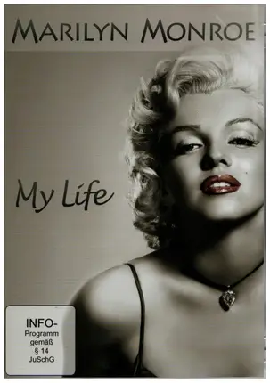 Marilyn Monroe - Marilyn Monroe - My Life