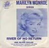 7inch Vinyl Single - Marilyn Monroe - River Of No Return / One Silver Dollar - Original US. Picture Sleeve