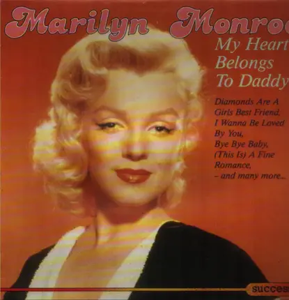 Marilyn Monroe - My Heart Belongs To Daddy