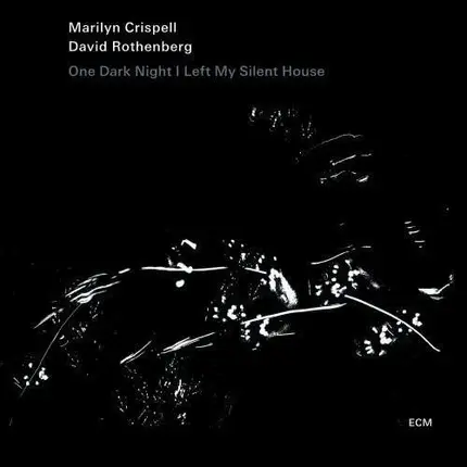 Marilyn Crispell - One Dark Night/Left My..