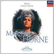 Marilyn Horne - The Spectacular Voice Of Marilyn Horne: Rossini Heroes & Heroines