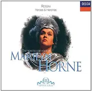 Marilyn Horne - The Spectacular Voice Of Marilyn Horne: Rossini Heroes & Heroines