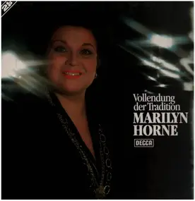 Marilyn Horne - Vollendung der Tradition
