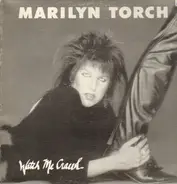 Marilyn Torch - Watch Me Crawl