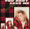 7inch Vinyl Single - Marilyn - You Don't Love Me