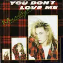 7inch Vinyl Single - Marilyn - You Don't Love Me