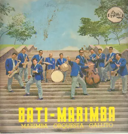 Marimba Orquesta Gallito - Bati-Marimba