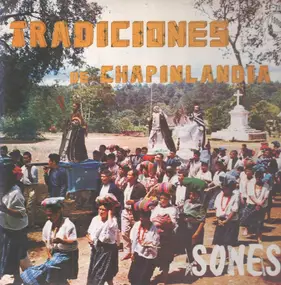 Marimba Chapinlandia - Tradiciones de Chapinlandia