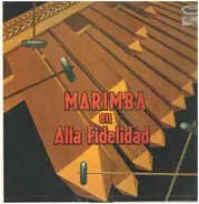 Marimba Chiapas - Marimba En Alta Fidelidad